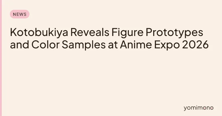 Kotobukiya Reveals Figure Prototypes and Color Samples at Anime Expo 2026