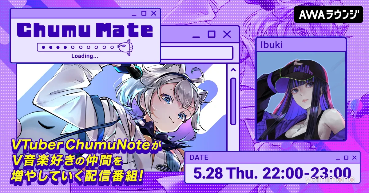 VisionSinger Ibuki Joins ChumuMate for 21st Episode on AWA