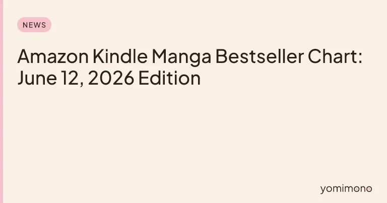Amazon Kindle Manga Bestseller Chart: June 12, 2026 Edition