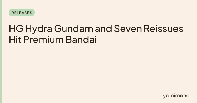 HG Hydra Gundam and Seven Reissues Hit Premium Bandai