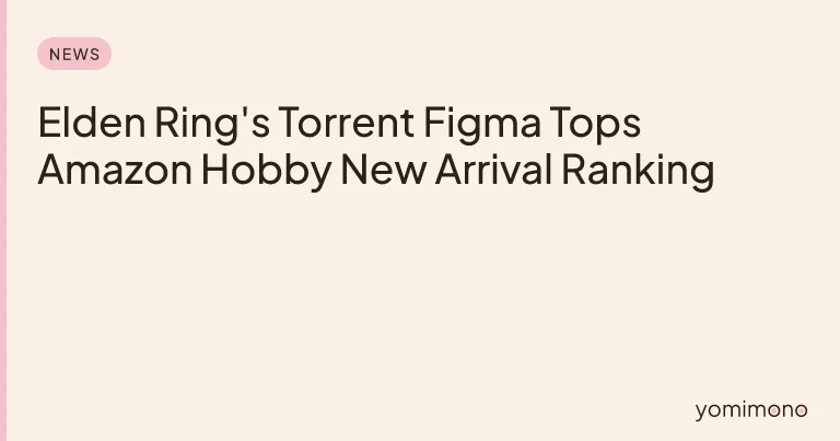 Elden Ring's Torrent Figma Tops Amazon Hobby New Arrival Ranking