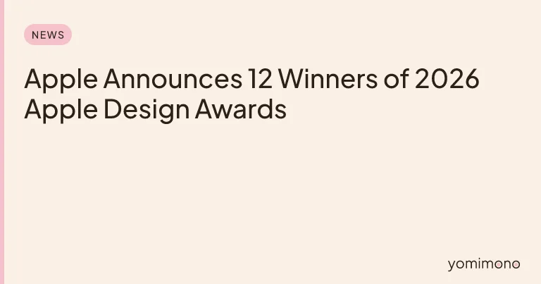 Apple Announces 12 Winners of 2026 Apple Design Awards