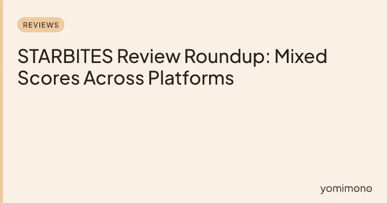 STARBITES Review Roundup: Mixed Scores Across Platforms